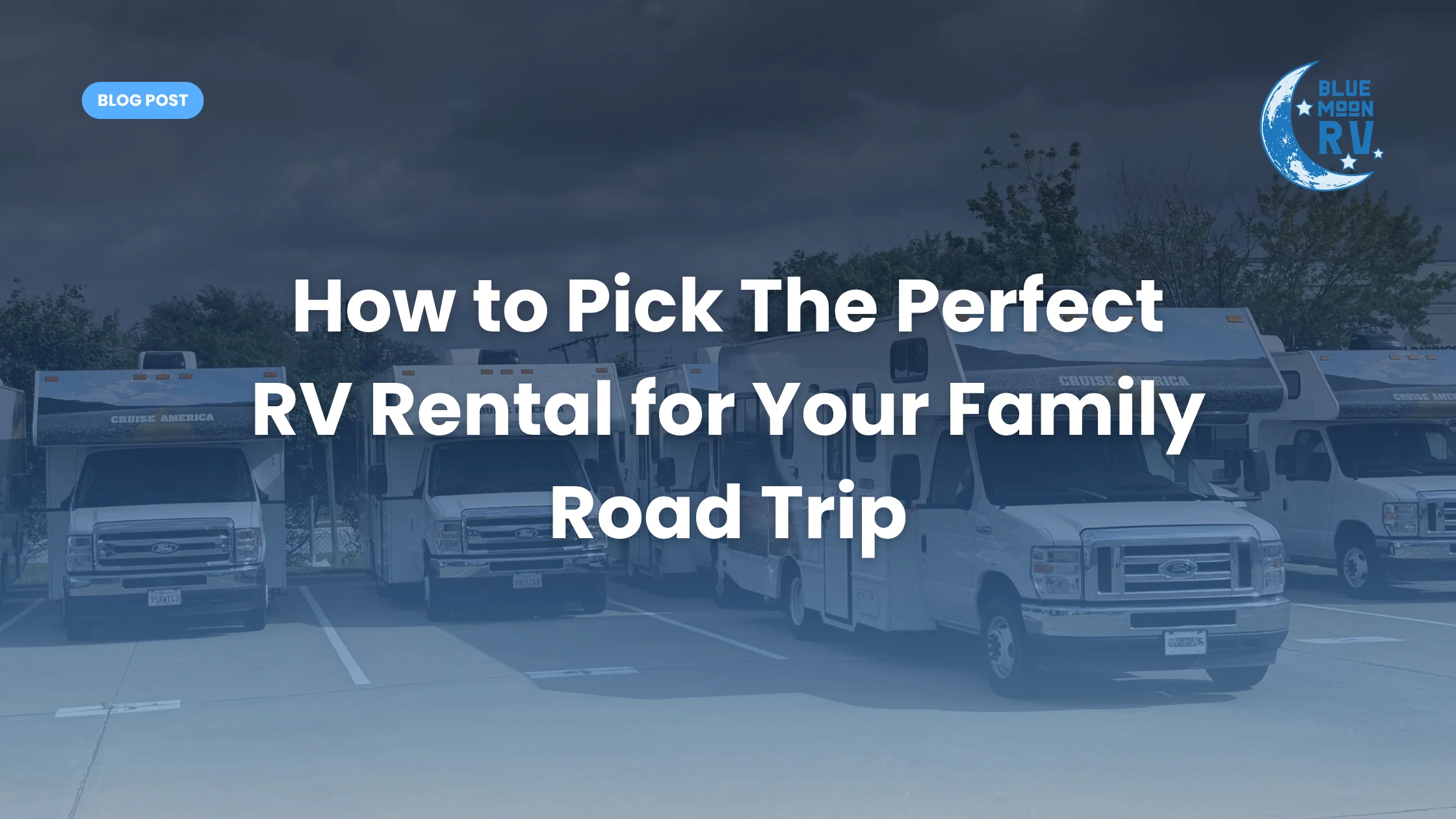 How to pick the perfect RV rental for your family road trip